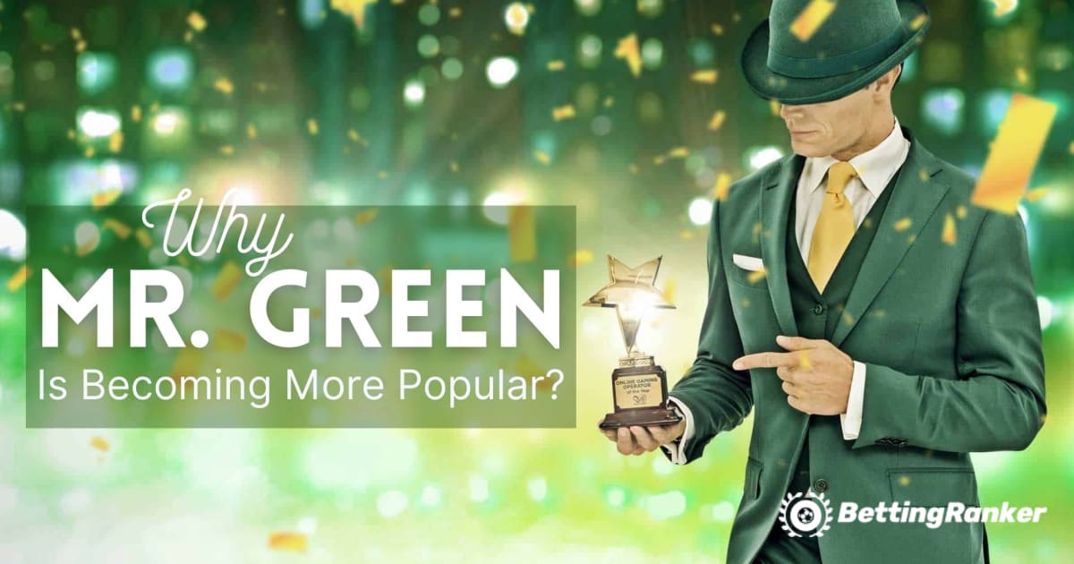 Varför Mr Green Online Casino blir mer populärt